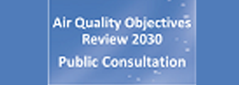 Public Consultation on Air Quality Objectives Review 2030