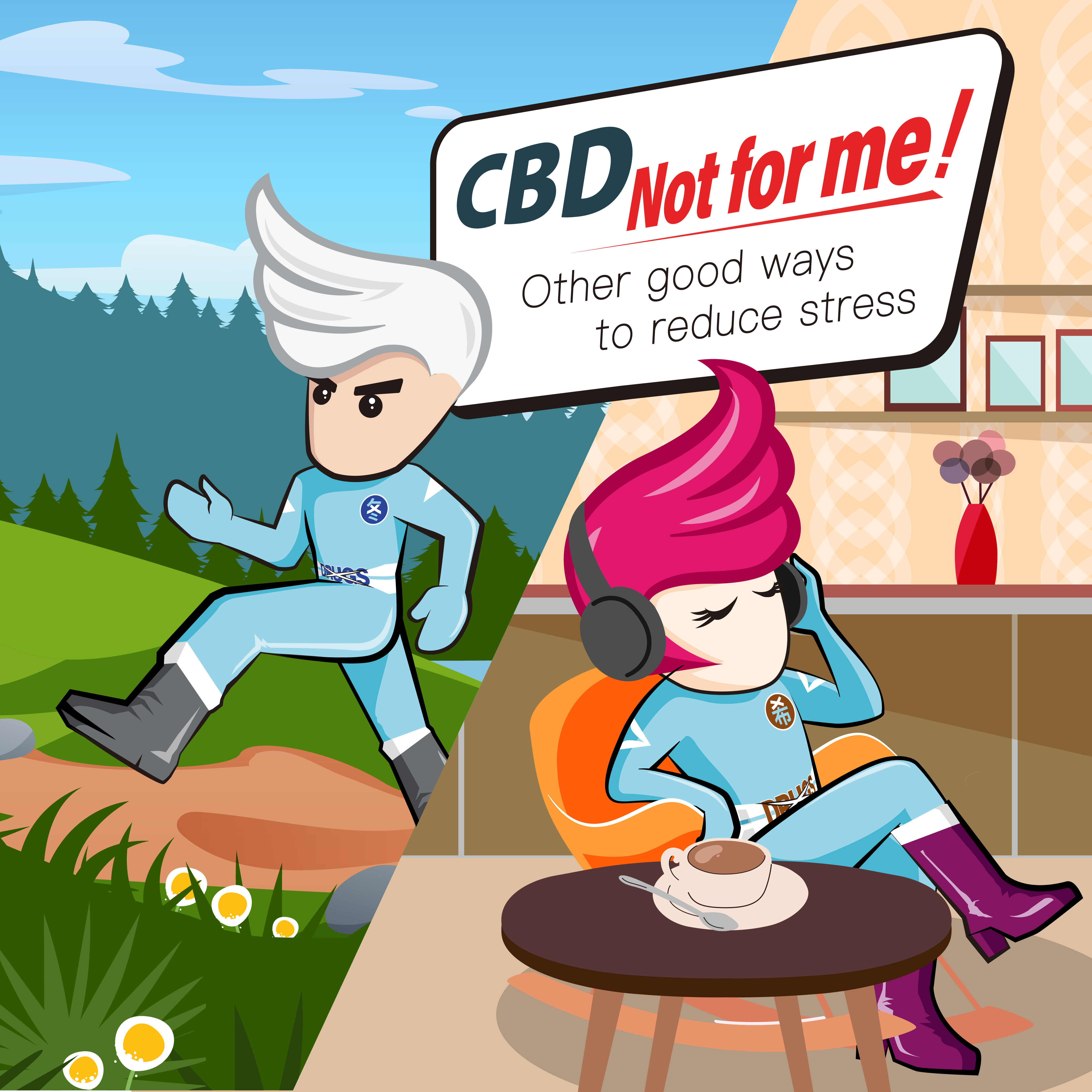 CBD, Not for me!
Other good ways to reduce stress
