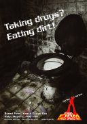 Anti-drug poster "Taking drugs? Eating dirt!"